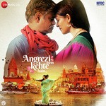 Angrezi Mein Kehte Hain - Vaishali Made Song Download